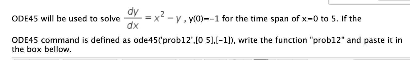 Solved ODE45 will be used to solve -- y, y(O)=-1 for the | Chegg.com