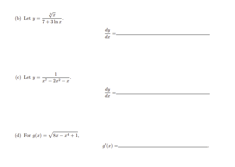 Solved B Let Y 7 3lnx3x Dxdy C Let Y X7−2x2−x1 Dxdy