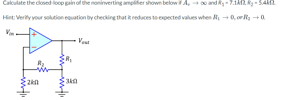 Solved Calculate the closed loop gain of the noninverting Chegg