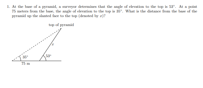 Solved 1. At the base of a pyramid, a surveyor determines | Chegg.com