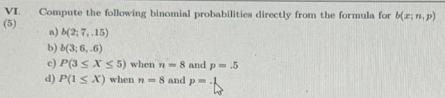 Solved Compute The Following Binomial Probabilities Directly | Chegg.com