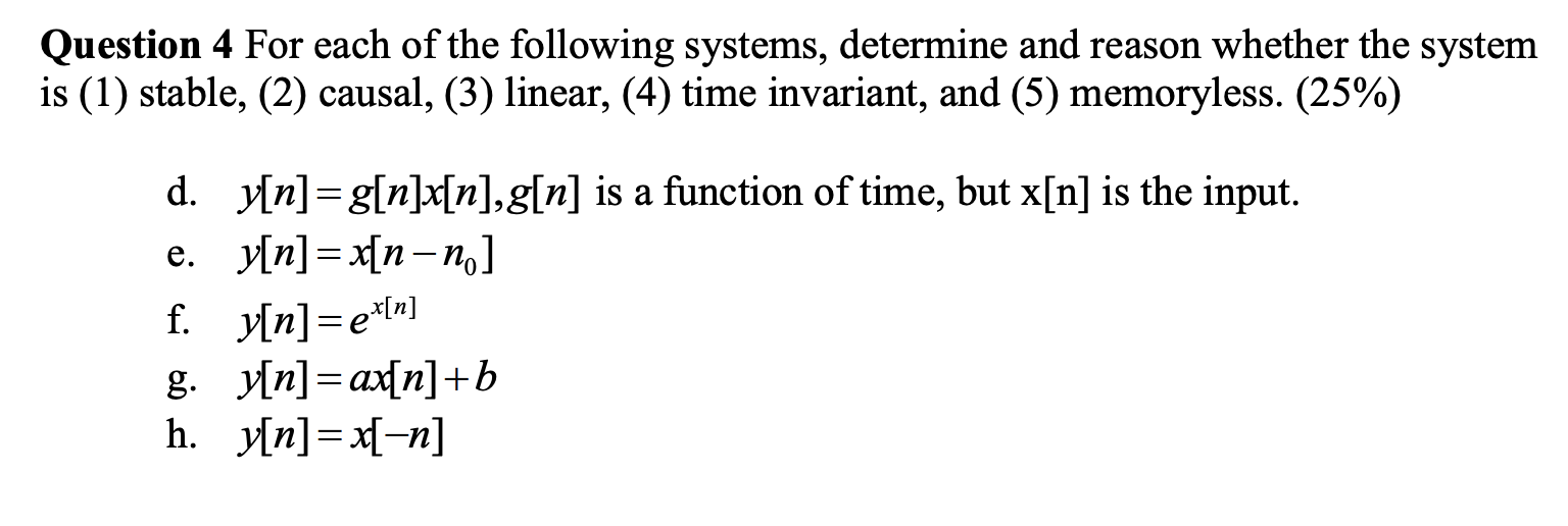 Solved Question 4 For each of the following systems, | Chegg.com