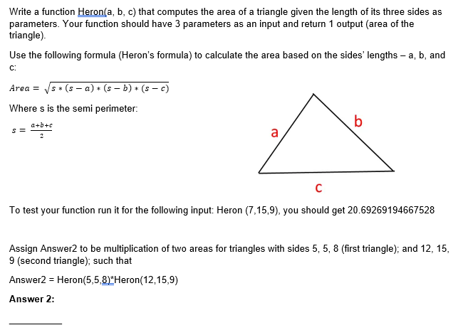 Solved Using Python Write A Function Herona B C That 2462