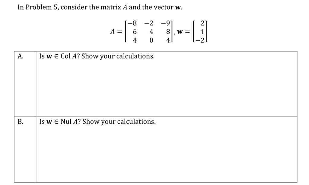 Solved In Problem 5, consider the matrix A and the vector w. | Chegg.com
