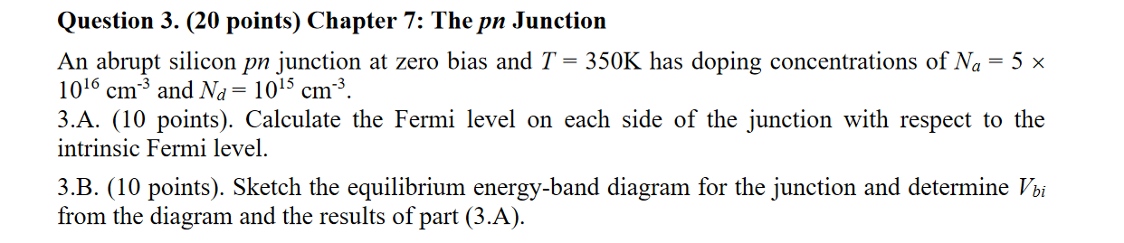Solved Question 3. (20 points) Chapter 7: The pn Junction An | Chegg.com