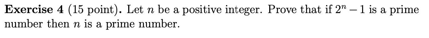 Solved Exercise 4 (15 point). Let n be a positive integer. | Chegg.com