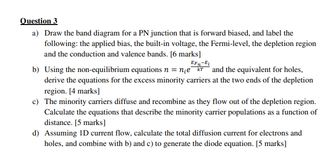 Solved Question 3 a) Draw the band diagram for a PN junction | Chegg.com