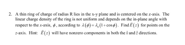 Solved A thin ring of charge of radius R lies in the x-y | Chegg.com