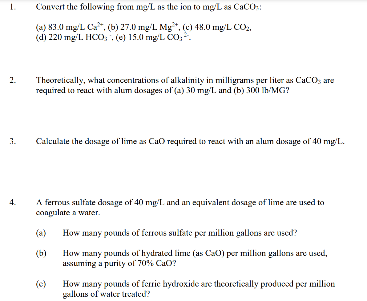 Solved 1. Convert the following from mg/L as the ion to mg/L | Chegg.com