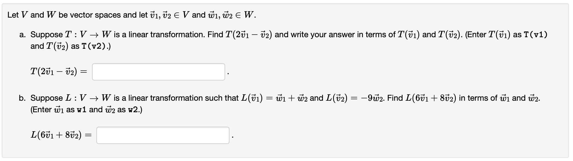 Solved Let V and W be vector spaces and let V1, V2 E V and | Chegg.com