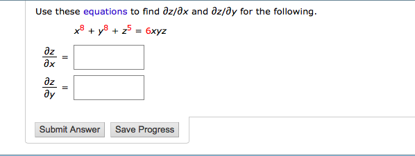 Solved Use These Equations To Find ∂z ∂x And ∂z ∂y For The
