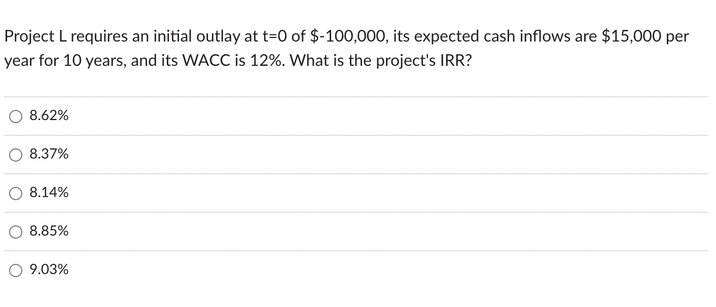 Solved Project L requires an initial outlay at t=0 of | Chegg.com
