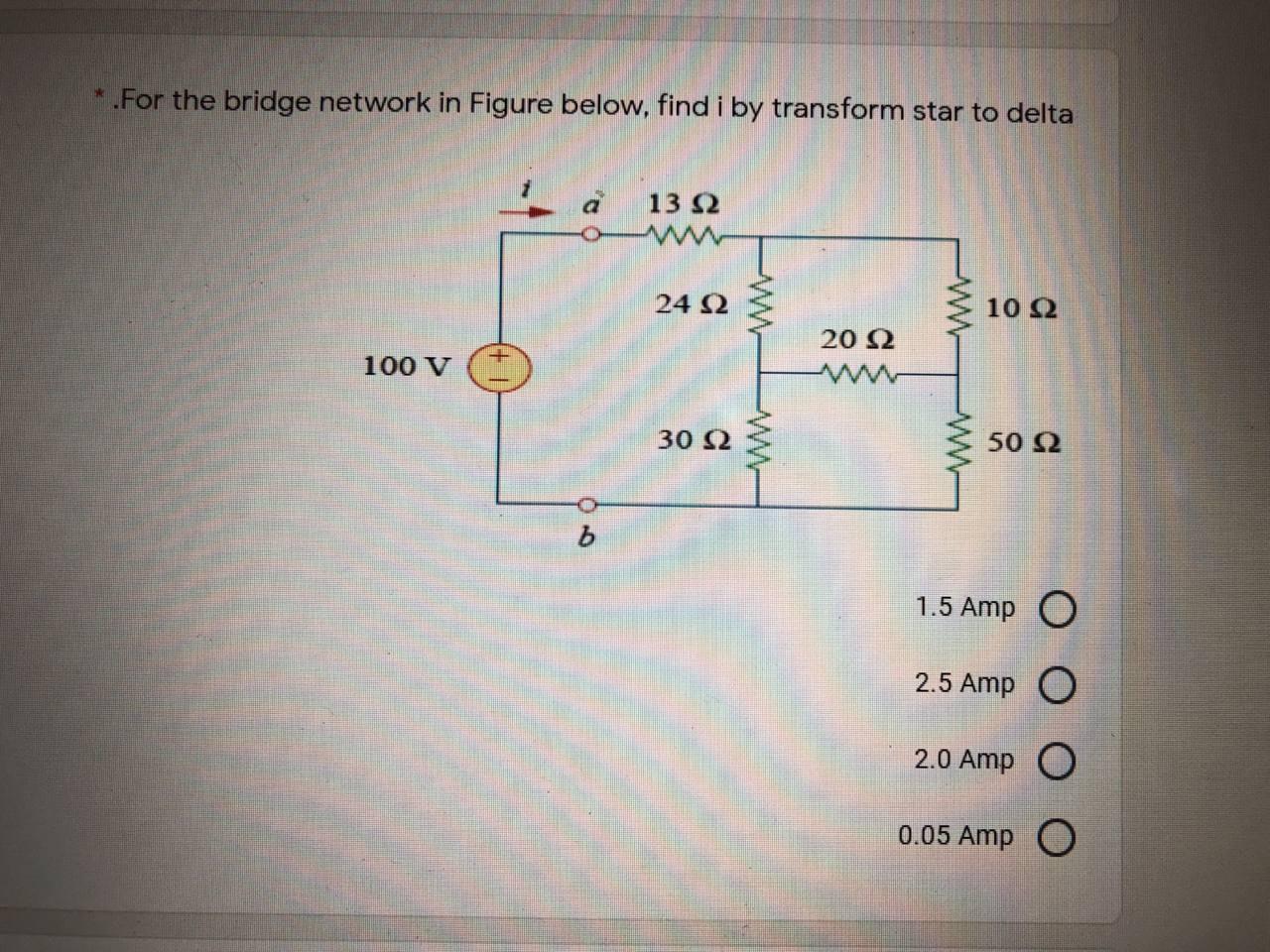 Solved .For the bridge network in Figure below, find i by | Chegg.com