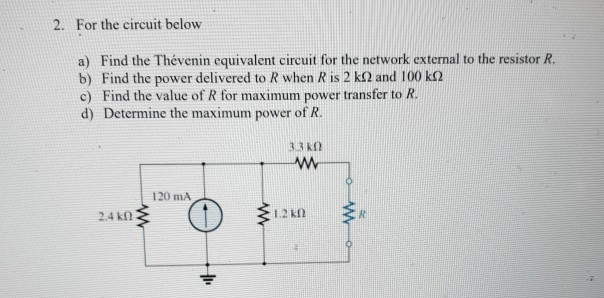 Solved 2. For the circuit below a) Find the Thévenin | Chegg.com