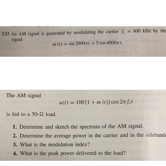 Solved 3.13 An AM signal is generated by modulating the | Chegg.com