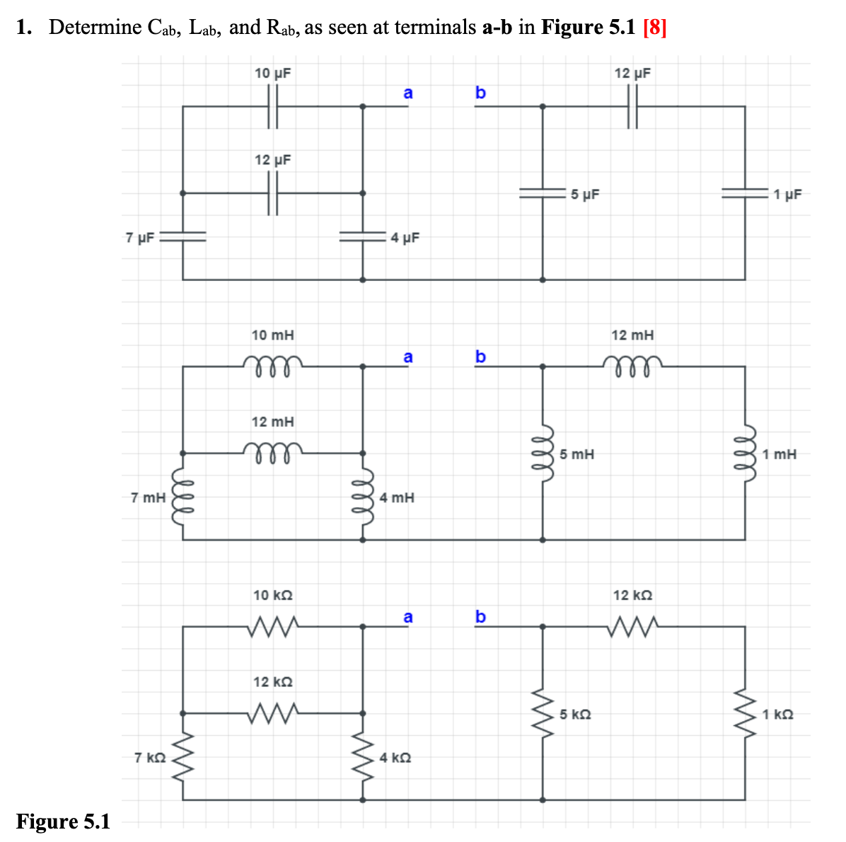 Solved 1. Determine Cab,Lab, and Rab, as seen at terminals