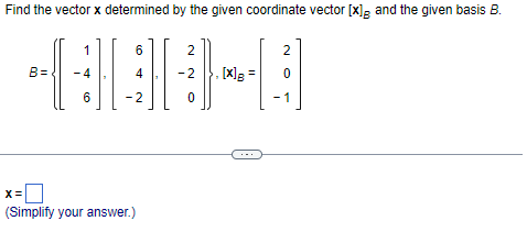 Solved Find the vector x determined by the given coordinate | Chegg.com