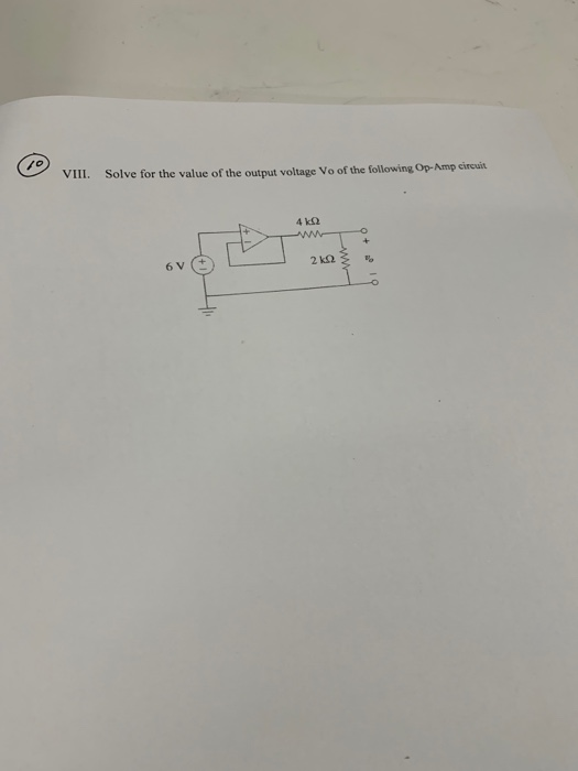 Solved VIII. Solve for the value of the output voltage Vo of | Chegg.com