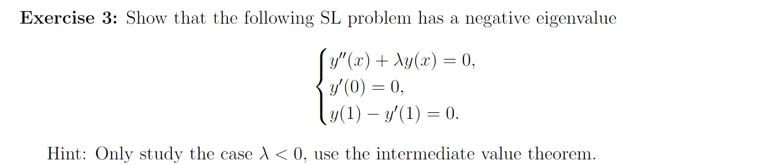 Solved Exercise 3: Show that the following SL problem has a | Chegg.com