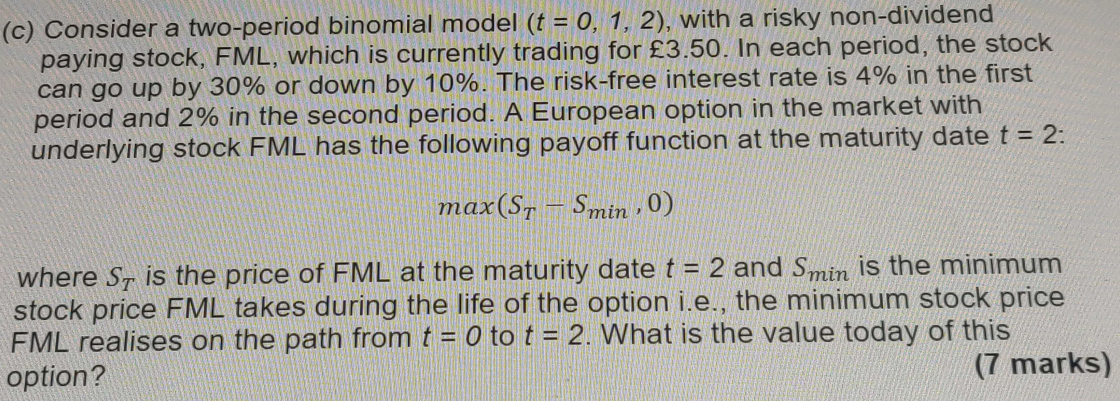 Solved (c) Consider a two-period binomial model (t=0,1,2), | Chegg.com