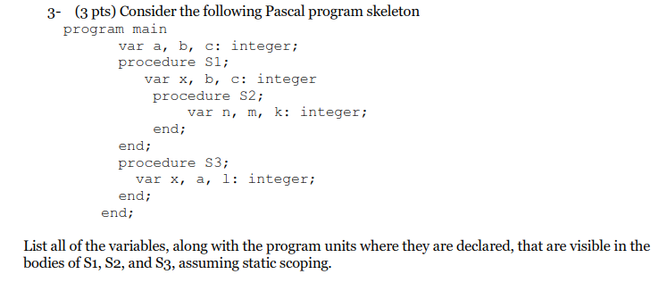 Solved 3- (3 pts) Consider the following Pascal program | Chegg.com