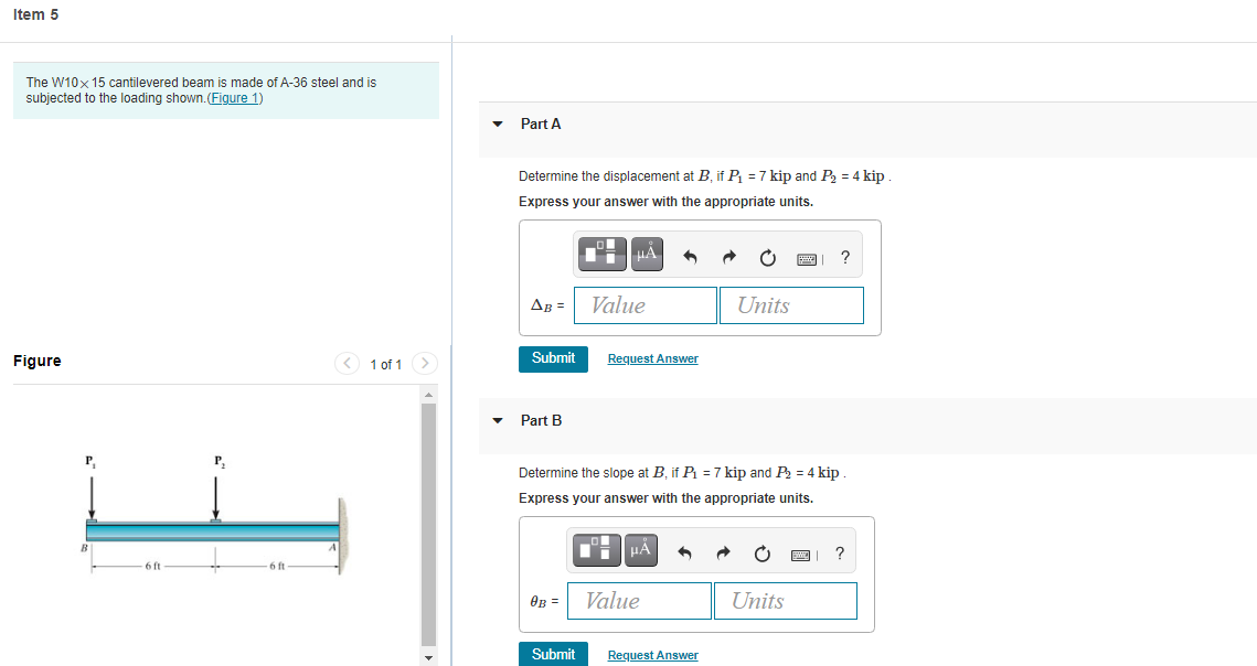 Solved Item 5 The W10 x 15 cantilevered beam is made of A-36 | Chegg.com