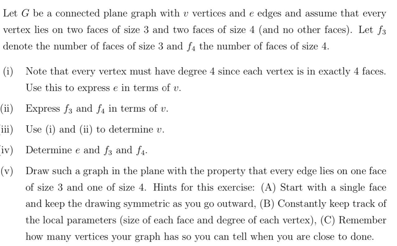 Solved Let G be a connected plane graph with v vertices and | Chegg.com