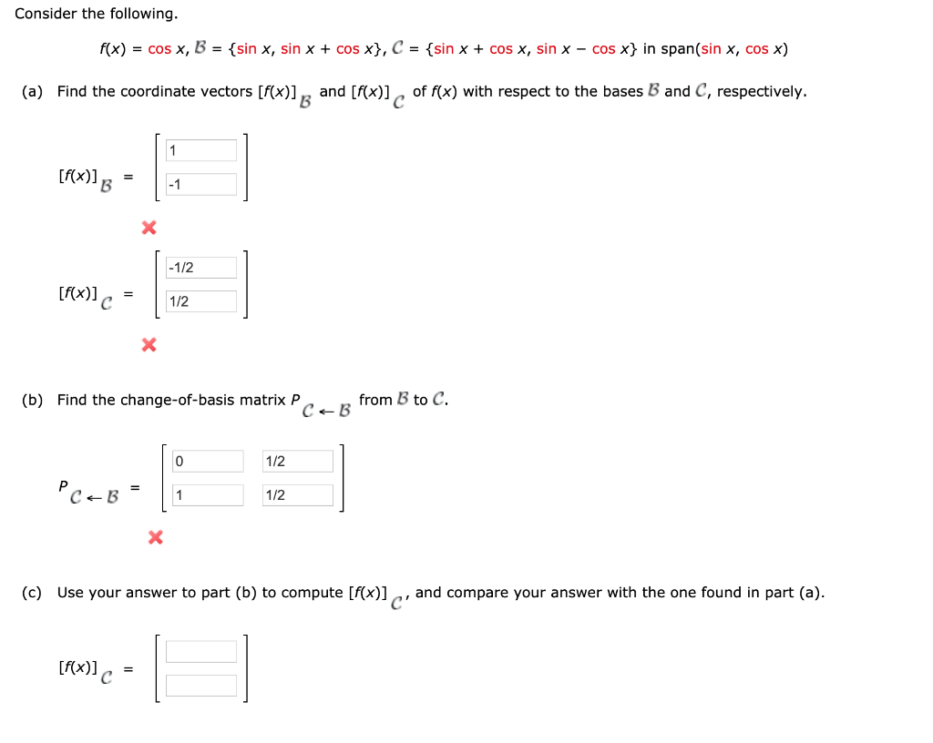 Solved Consider the following. f(x) = cos x, B = {sin x, sin | Chegg.com