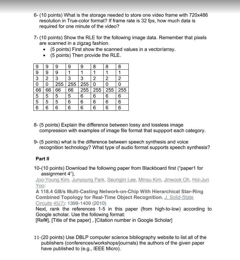 solved-6-10-points-what-is-the-storage-needed-to-store-chegg