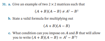 Solved 31. a. Give an example of two 2 x 2 matrices such | Chegg.com