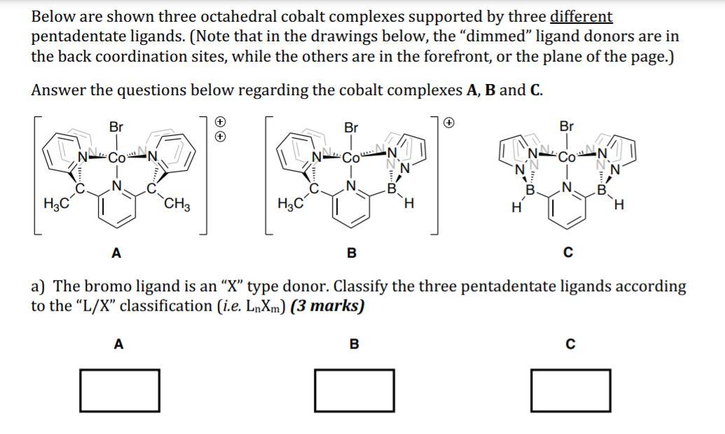 Below Are Shown Three Octahedral Cobalt Complexes