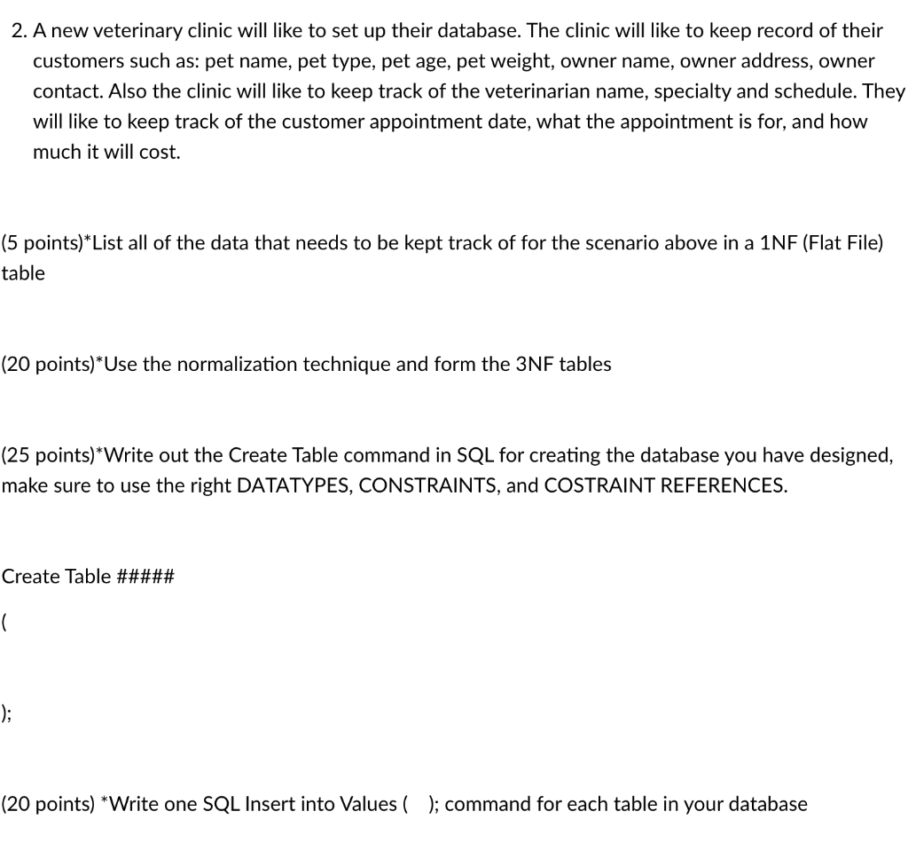 Solved 2. A new veterinary clinic will like to set up their | Chegg.com