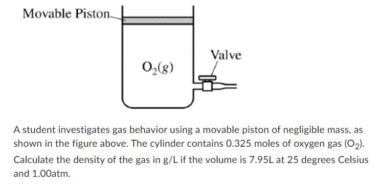 Solved A student investigates gas behavior using a movable | Chegg.com