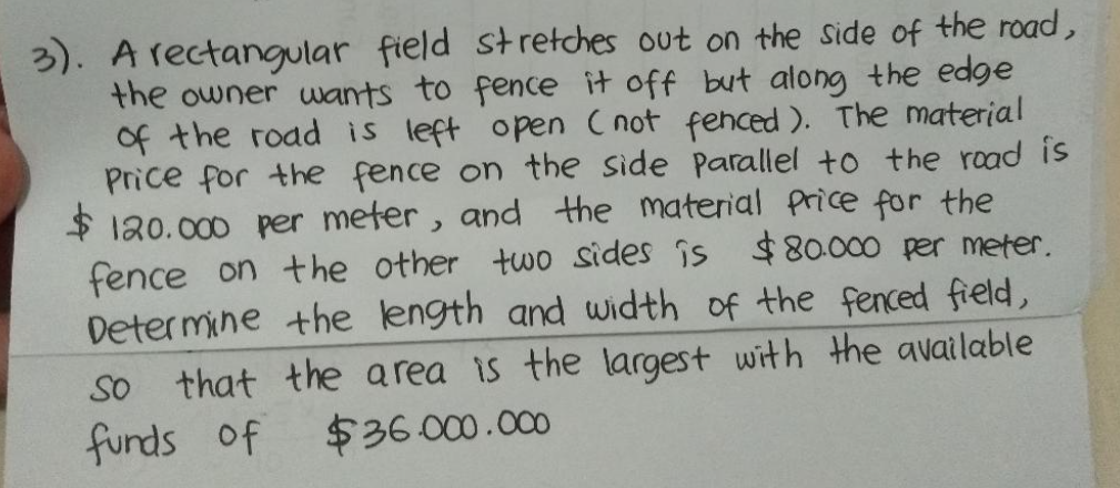 Solved > 3). A rectangular field stretches out on the side | Chegg.com