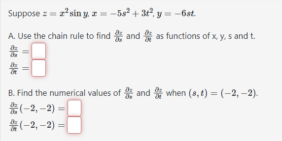 Solved Suppose Zx2sinyx−5s23t2y−6st A Use The Chain 3443