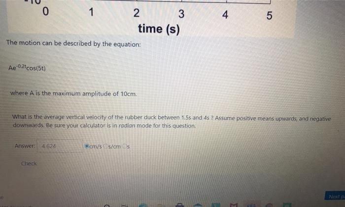 Solved 0 N 4 5 1 3 time (s) The motion can be described by | Chegg.com