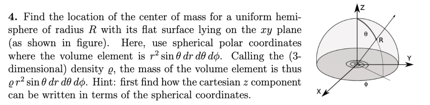 Solved 4. Find the location of the center of mass for a | Chegg.com
