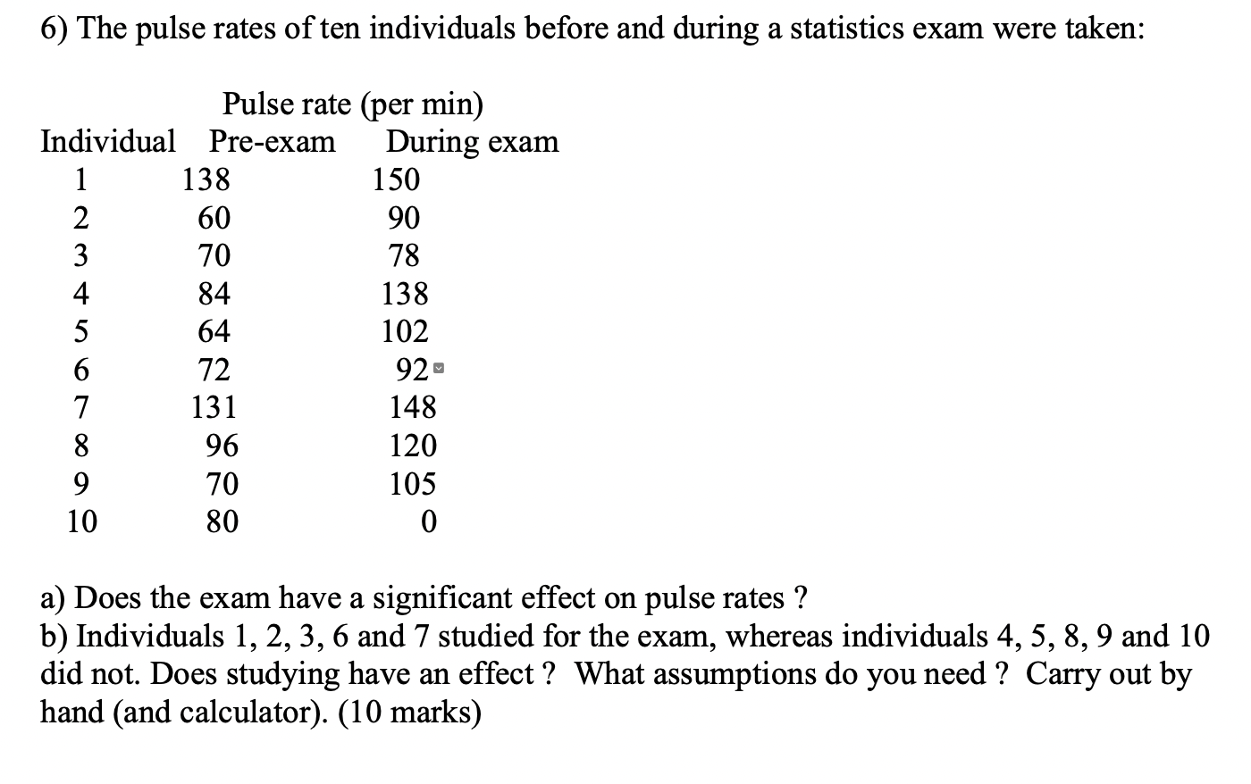 Solved 6) The pulse rates of ten individuals before and | Chegg.com