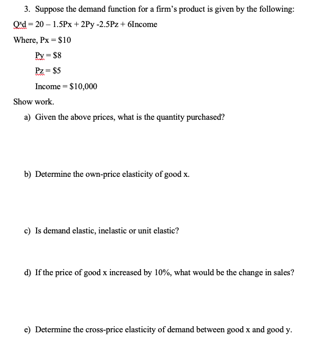 Solved 3. Suppose the demand function for a firm's product | Chegg.com