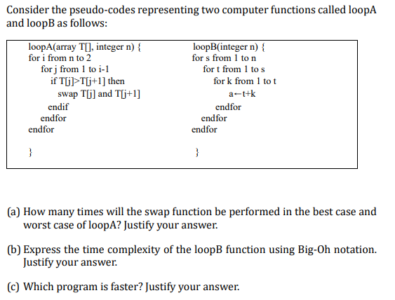 Solved Consider the pseudo-codes representing two computer | Chegg.com