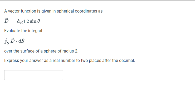 Solved A vector function is given in spherical coordinates | Chegg.com