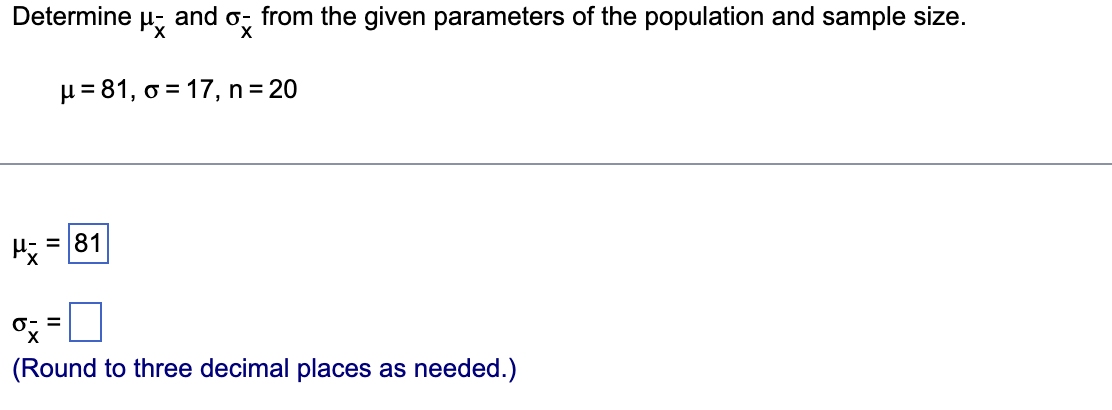 Solved Determine μx‾ ﻿and σx‾ ﻿from the given parameters of | Chegg.com