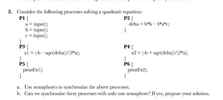 Solved . 2. Consider the following processes solving a | Chegg.com