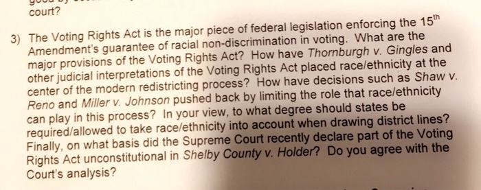court? 3) The Voting Rights Act is the major piece of | Chegg.com