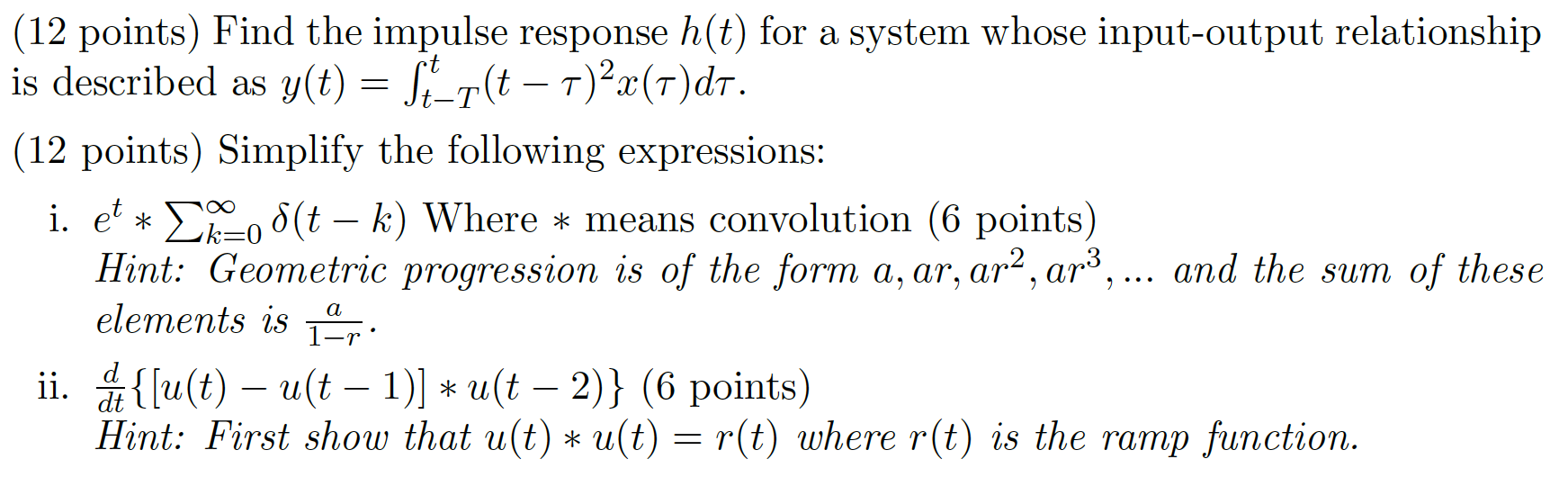 Solved (12 Points) Find The Impulse Response H(t) For A | Chegg.com