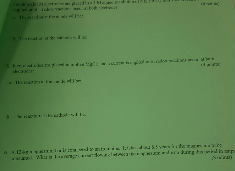 Solved Graphite (inert) electrodes are placed in a l M