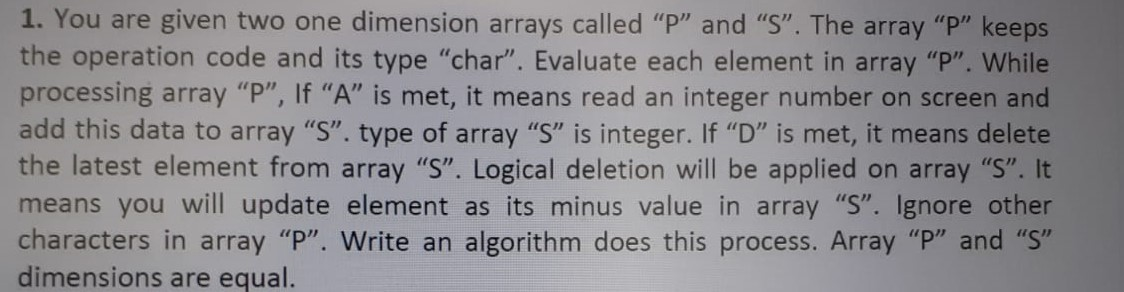 Solved 1. You are given two one dimension arrays called "P" | Chegg.com