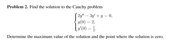 Solved Problem 2. Find the solution to the Cauchy problem | Chegg.com