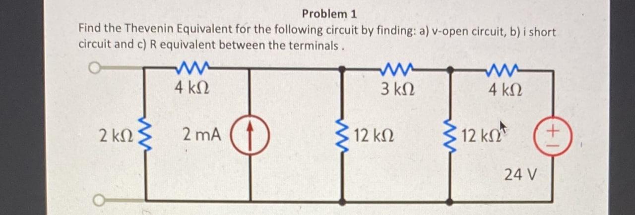 Solved Problem 1 Find The Thevenin Equivalent For The | Chegg.com