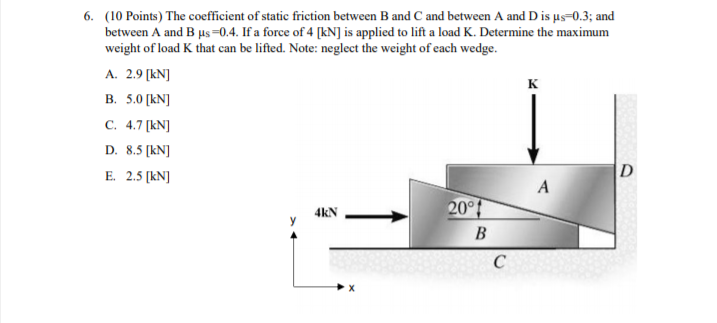 Solved ) The coefficient of static friction between B and C | Chegg.com